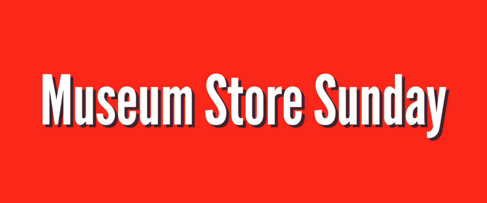 museum store sunday